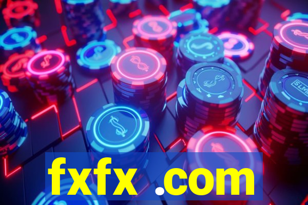 fxfx .com