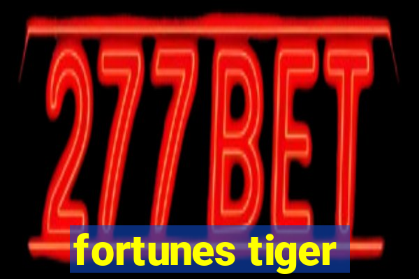 fortunes tiger