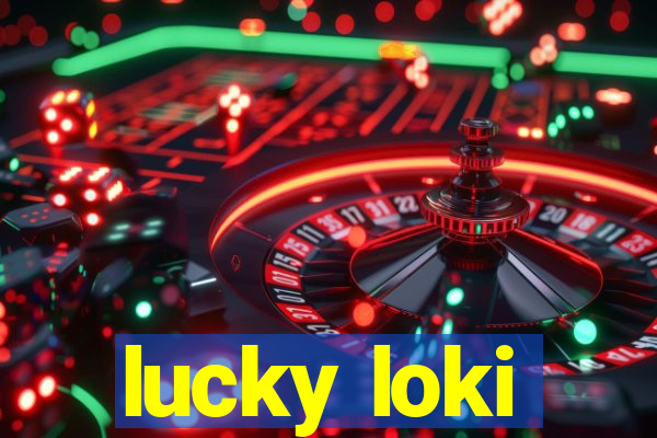 lucky loki