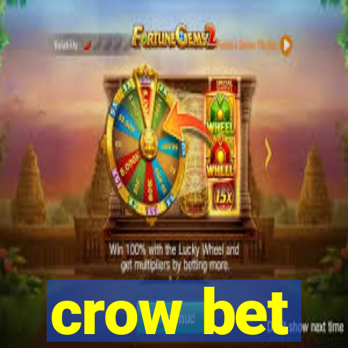 crow bet