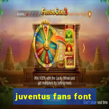 juventus fans font