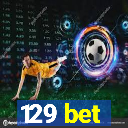 129 bet