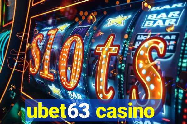 ubet63 casino