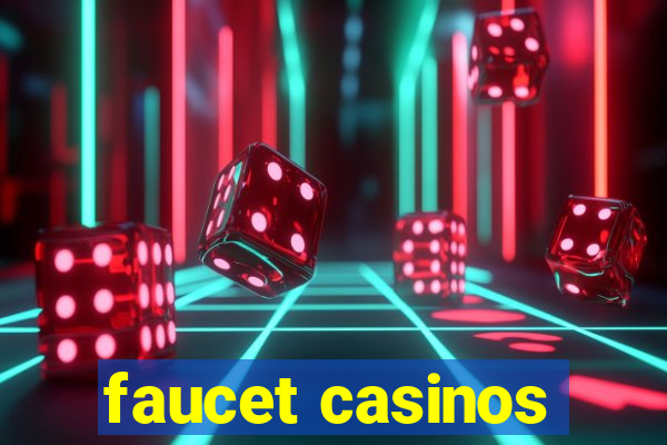 faucet casinos