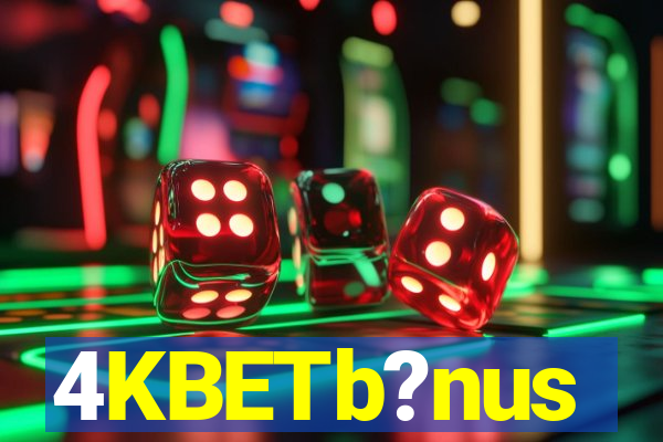 4KBETb?nus