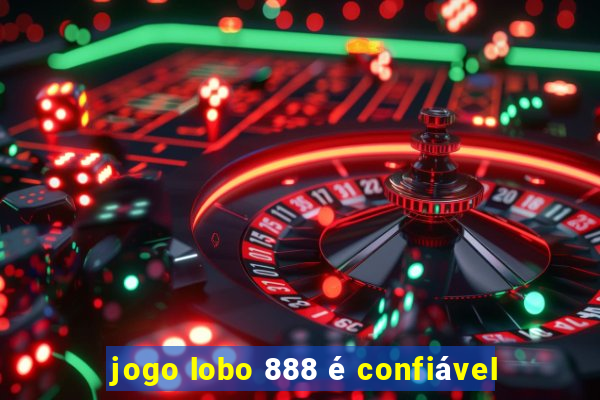 jogo lobo 888 é confiável