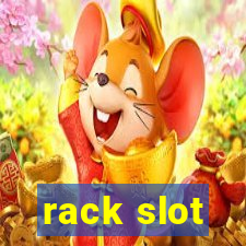 rack slot