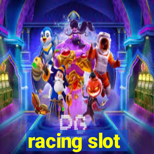 racing slot