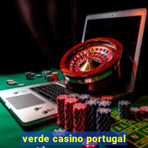 verde casino portugal