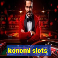 konomi slots