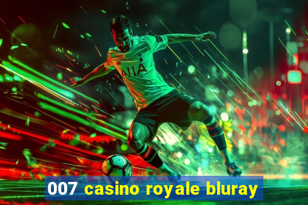 007 casino royale bluray