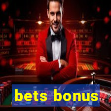 bets bonus