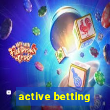 active betting