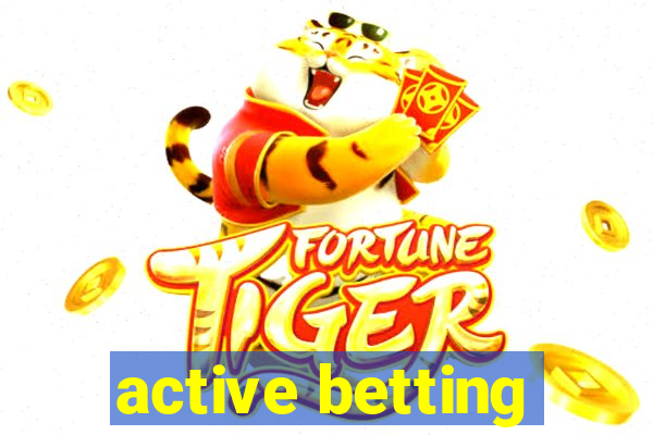 active betting