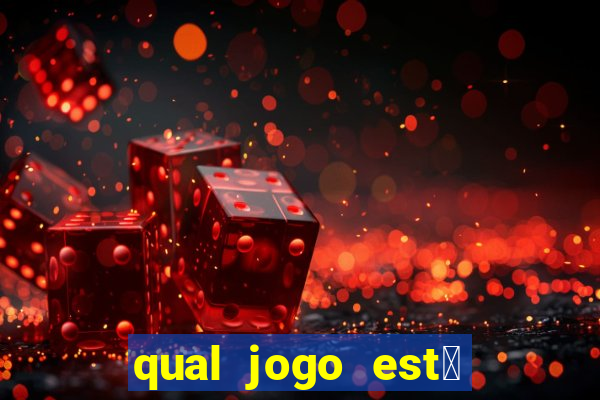 qual jogo est谩 pagando agora