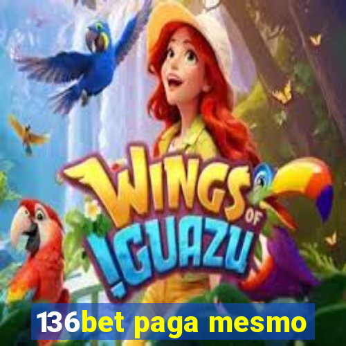 136bet paga mesmo