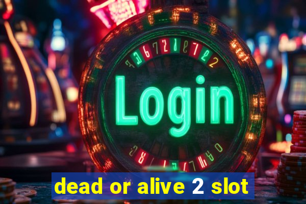 dead or alive 2 slot