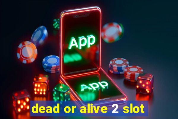 dead or alive 2 slot