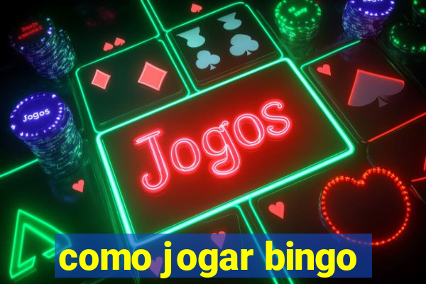 como jogar bingo