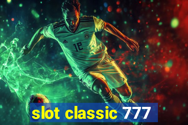 slot classic 777