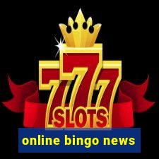 online bingo news