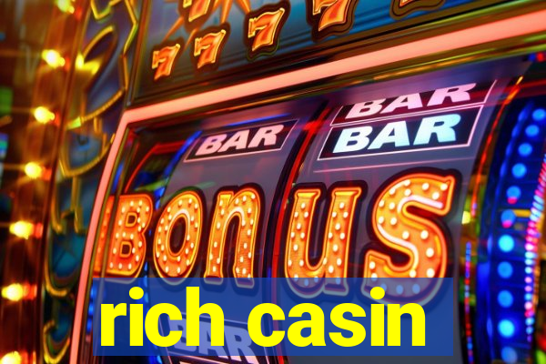 rich casin