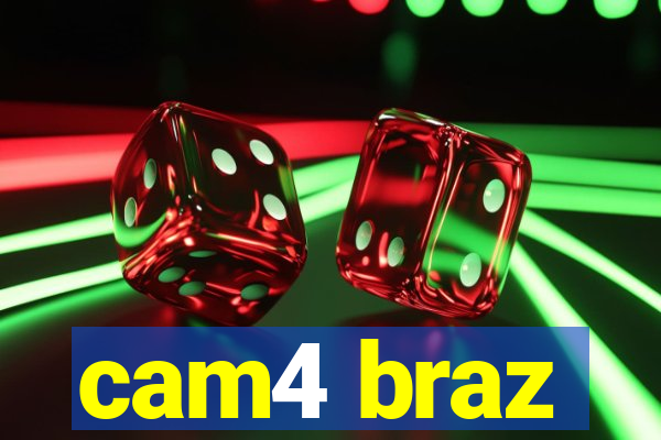 cam4 braz