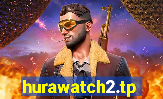 hurawatch2.tp