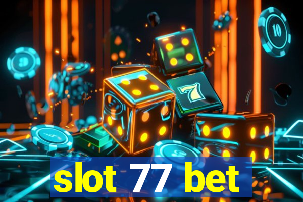 slot 77 bet