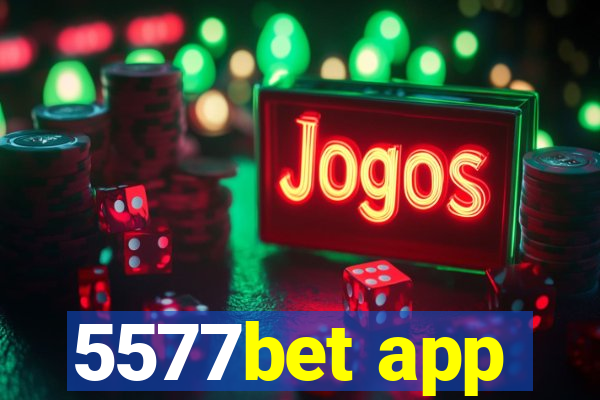 5577bet app