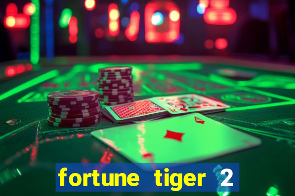 fortune tiger 2 revenge plataforma