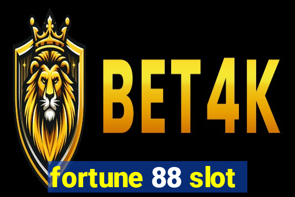 fortune 88 slot