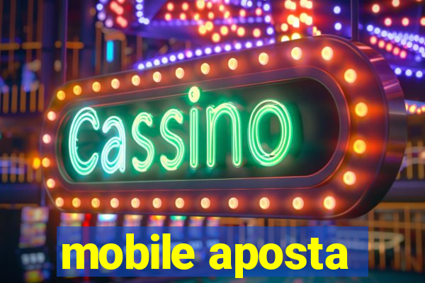 mobile aposta