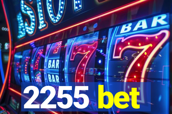 2255 bet