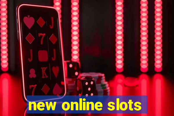 new online slots