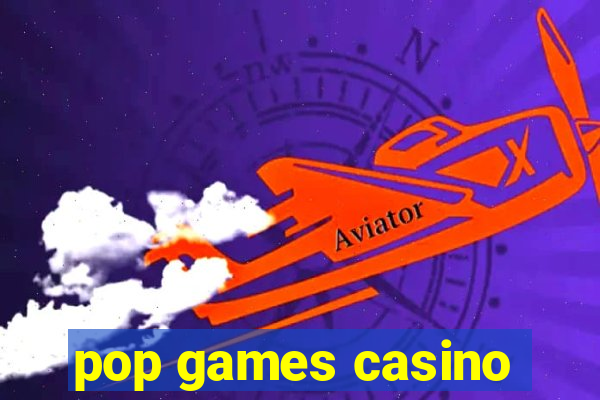 pop games casino