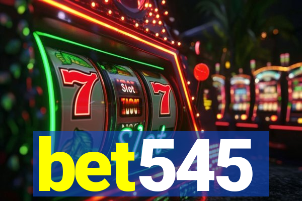 bet545