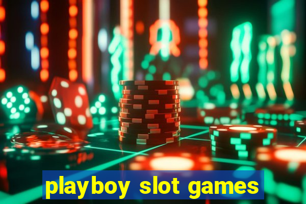 playboy slot games