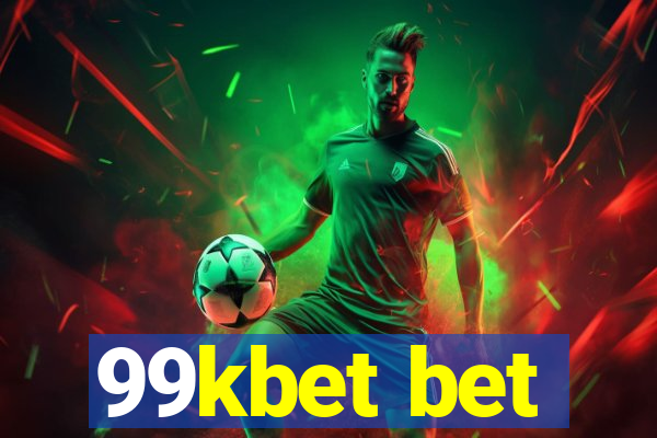 99kbet bet