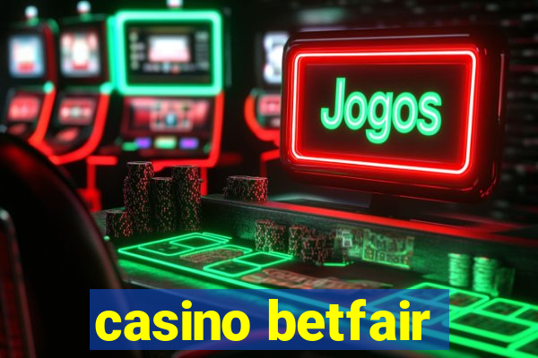 casino betfair