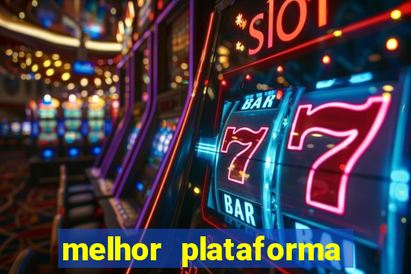 melhor plataforma para jogar slots