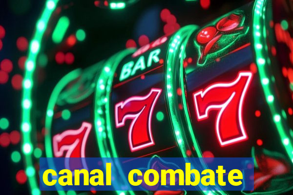 canal combate online ao vivo multicanais