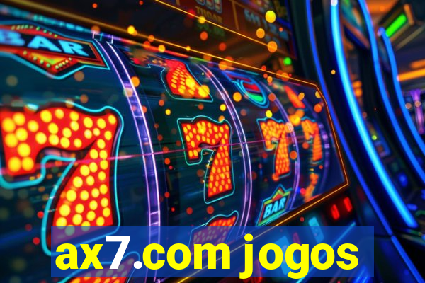 ax7.com jogos