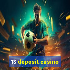 1$ deposit casino