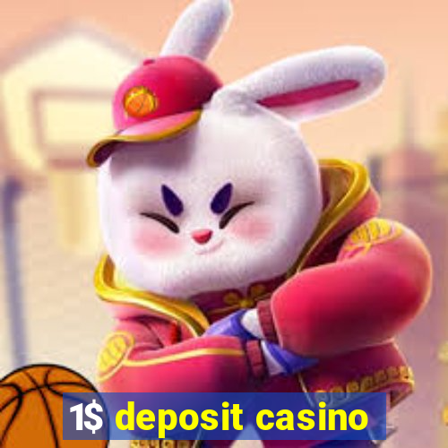 1$ deposit casino