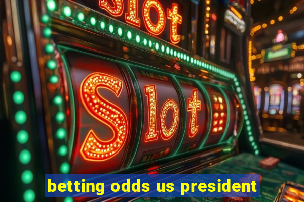 betting odds us president