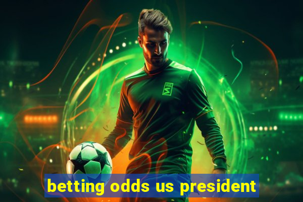 betting odds us president