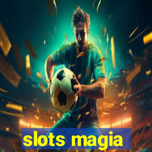 slots magia