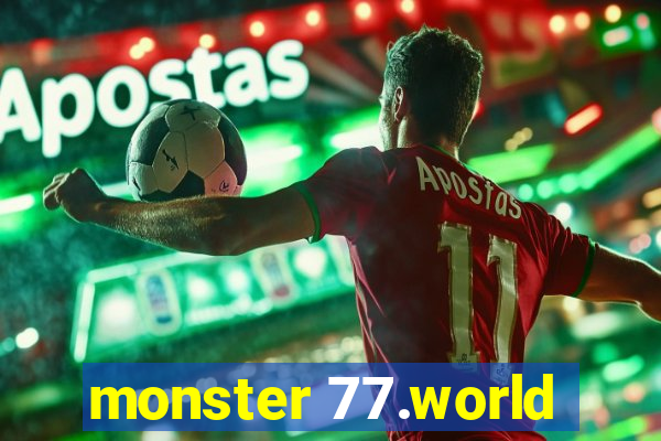 monster 77.world