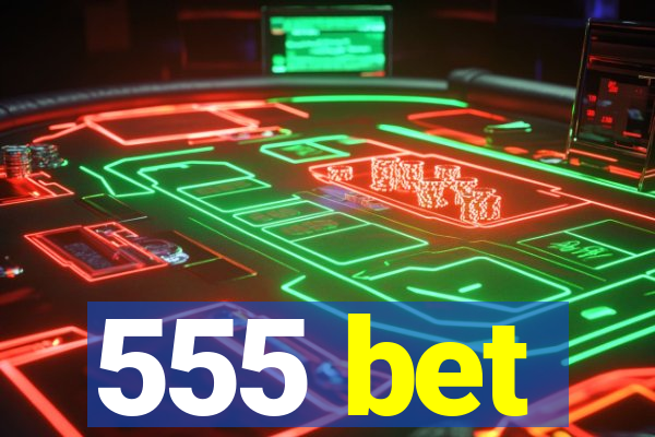 555 bet